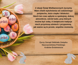 Życzy Zarząd Oddziału Związku Nauczycielstwa Polskiego Kraków-Śródmieście